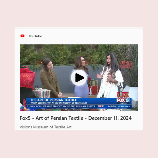 Fox5 - Art of Persian Textile - December 11, 2024